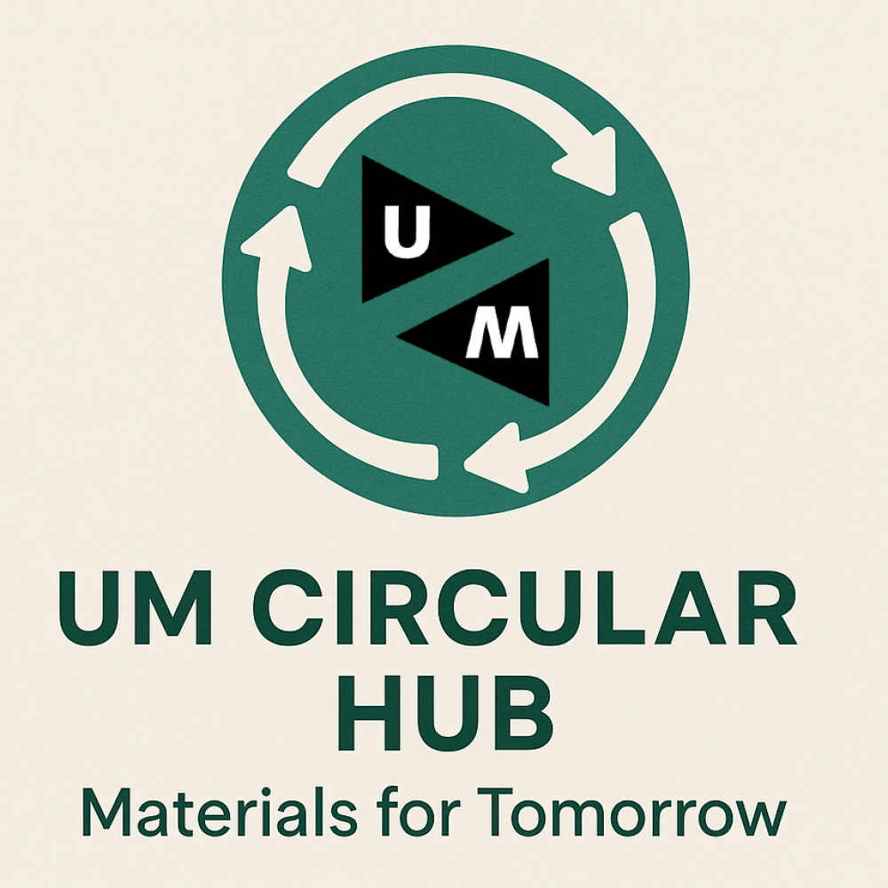 “UM Circular Hub - Materials for Tomorrow”